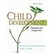 Child Development: Principles and Perspectives (2nd Edition)
