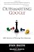 Outsmarting Google: SEO Secrets to Winning New Business (Que Biz-Tech) Outsmarting Google: SEO Secrets to Winning New Business (Que Biz-Tech)
