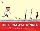 The Runaway Dinner