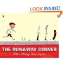 The Runaway Dinner
