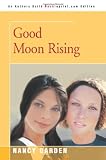 Good Moon Rising