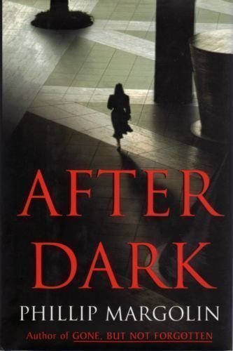 After Dark 1st edition by Margolin, Phillip published by Doubleday Hardcover
