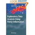 Exploratory Data Analysis Using Fisher Information by Roy Frieden and Robert A. Gatenby