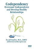 AskTheInternetTherapist.com Codependence: Overcome Codependency and Develop Healthy Relationships [VHS]
