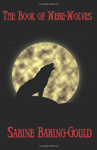 The Book of Were-Wolves