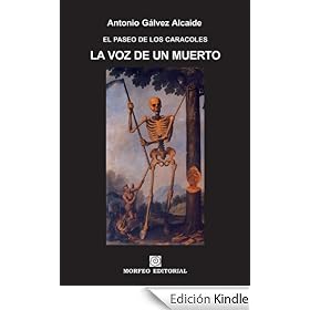 La voz de un muerto (EL PASEO DE LOS CARACOLES)