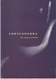 Abracadabra : the magic of medicine : an exhibition at the Wellcome Institute for the History of Medicine