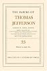 The Papers of Thomas Jefferson, Volume 33: 17 February to 30 April 1801 (Papers of Thomas Jefferson)