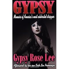 Gypsy: Memoirs of America's Most Celebrated Stripper