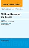 ISBN 9780323354486 product image for Childhood Leukemia and Cancer, An Issue of Pediatric Clinics, 1e (The Clinics: I | upcitemdb.com