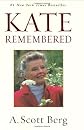 Kate Remembered