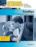 Goodbye!: 13 neue Arrangements - Keyboard; mit Gesang - (Keyboard Klangwelt) - Steve Boarder