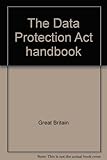 The Data Protection Act handbook