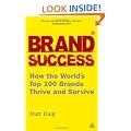 Brand Success: How the World's Top 100 Brands Thrive and Survive