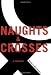 Naughts & Crosses by Blackman, Malorie.