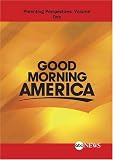 ABC News Good Morning America Parenting Perspectives: Volume One