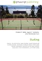 Hurling: Hurling, Cornish hurling, Gaelic football, Gaelic football and Hurling positions, Association football, History of the