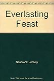The everlasting feast