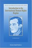 Introduction to the International Human Rights Regime (Raoul Wallenberg Institute Human Rights Library)