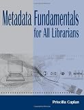 Metadata Fundamentals for all Librarians
