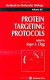 Protein Targeting Protocols (Methods in Molecular Biology)