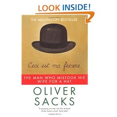 The Man Who Mistook His Wife for a Hat (Picador)
