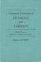 Advanced Techniques of Hypnosis and Therapy: Selected Papers of Milton H. Erickson, M.D.