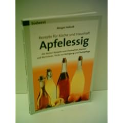 Hellmi�, Margot: Apfelessig Rezepte f�r K�che und Haushalt