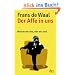 Der Affe in uns: Warum wir sind, wie wir sind