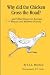 Why did the Chicken Cross the Road? by Larry Murdock
