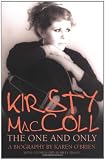 Buy : Kirsty MacColl: The One and Only: The Authorised Biography
