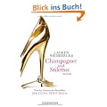 Champagner und Stilettos: Roman