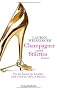 Champagner und Stilettos: Roman