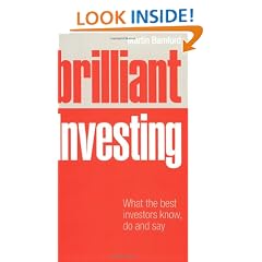 Brilliant Investing: What the Best Investors Know, Say and Do (Brilliant Business)