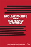 Nuclear politics and the non-aligned movement : principles vs. pragmatism