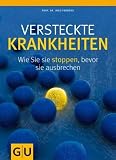 Produkt-Bild: Versteckte Krankheiten: Wie Sie sie stoppen, bevor sie ausbrechen (Altproduktion)