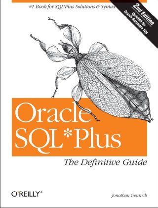 Oracle SQL*Plus: The Definitive Guide (Definitive Guides)