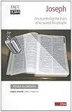 Joseph : encountering the man who saved his people