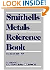 Smithells Metals Reference Book, Seventh Edition