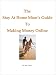 The Stay At Home Moms Guide To Making Money Online