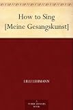 How to Sing [Meine Gesangskunst]