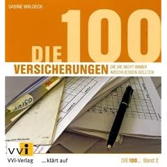 Die 100 Versicherungen, die Sie nicht immer abschlie�en sollten