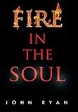 Fire in the soul