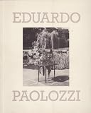 Eduardo Paolozzi : sculptures from a garden : 6 August-25 October 1987, Serpentine Gallery, Kensington Gardens, London W2