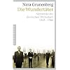 Die Wundert�ter: Netzwerke der deutschen Wirtschaft 1942-1966
