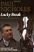 Lucky Break: The Autobiography