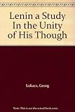 Lenin, a study on the unity of his thought