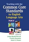 Teaching with the Common Core Standards for English Language Arts, Grades 3-5
