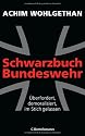 Schwarzbuch Bundeswehr: &Uuml;berfordert, demoralisiert, im Stich gelassen -