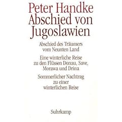 Abschied von Jugoslawien: Abschied des Tr�umers vom Neunten Land. Eine winterliche Reise zu den Fl�ssen Donau, Save, Morawa und Drina oder ... Nachtrag zu einer winterlichen Reise: 3 B�nde